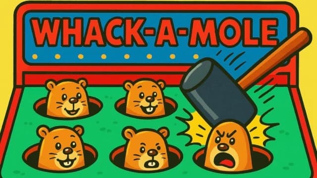 Whack-a-Mole